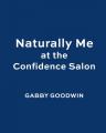  Naturally Me at the Confidence Salon 