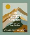  Life Principles for the Graduate: Nine Truths for Living God's Way 