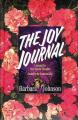  The Joy Journal: A Place to Collect Your Hope, Gladness, and Love 