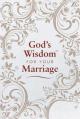  God's Wisdom for Your Marriage: Bible Verses for Putting God at the Center of Your Marriage 