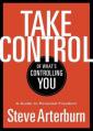  Take Control of What's Controlling You: A Guide to Personal Freedom 