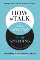  How to Talk with Anyone about Anything: The Practice of Safe Conversations 