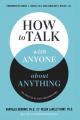  How to Talk with Anyone about Anything: The Practice of Safe Conversations 