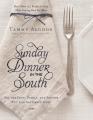  Sunday Dinner in the South: Recipes to Keep Them Coming Back for More 