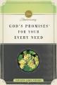  God's Promises for Your Every Need, Nkjv, 25th Anniversary Edition: A Treasury of Scripture for Life 