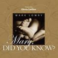  Mary Did You Know?: An Inspiring Celebration of the Birth of Christ 