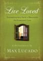  Live Loved: Experiencing God's Presence in Everyday Life (a 150-Day Devotional) 