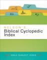  Nelson's Biblical Cyclopedic Index 