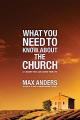  What You Need to Know about the Church: 12 Lessons That Can Change Your Life 