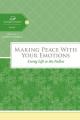  Making Peace with Your Emotions: Living Life to the Fullest 