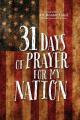  31 Days of Prayer for My Nation 