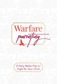  Warfare Parenting: A Daily Battle Plan to Fight for Your Child 