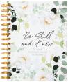  Be Still and Know: 52-Week Devotional Journal for Women 