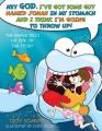  The Whale Tells His Side of the Story: Hey God, I've Got Some Guy Named Jonah in My Stomach and I Think I'm Going to Throw Up! 