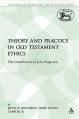  Theory and Practice in Old Testament Ethics: The Contribution of John Rogerson 