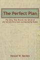  The Perfect Plan: The Story That Reveals the Secret of the World's Elite Sales and Marketing Teams 