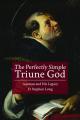  The Perfectly Simple Triune God: Aquinas and His Legacy 