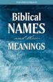  Biblical Names and Their Meanings: From Adam to Zipporah 