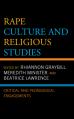  Rape Culture and Religious Studies: Critical and Pedagogical Engagements 