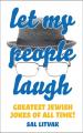  Let My People Laugh: Greatest Jewish Jokes of All Time! 