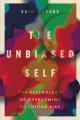  The Unbiased Self: The Psychology of Overcoming Cognitive Bias 