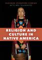  Religion and Culture in Native America 