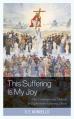  This Suffering Is My Joy: The Underground Church in Eighteenth-Century China 