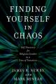  Finding Yourself in Chaos: Self-Discovery for Religious Leaders in a Time of Transition 