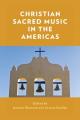  Christian Sacred Music in the Americas 