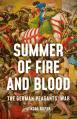  Summer of Fire and Blood: The German Peasants' War 