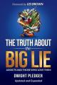  The Truth About the Big Lie: Addicts and Those Who Love Them 