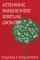  Attending Parishioners' Spiritual Growth 