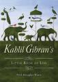  Kahlil Gibran's Little Book of Life 