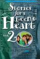  Stories for a Teen's Heart, Book 2 