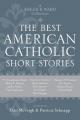  The Best American Catholic Short Stories: A Sheed & Ward Collection 