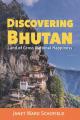  Discovering Bhutan: Land of Gross National Happiness 