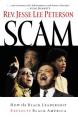  Scam: How the Black Leadership Exploits Black America 