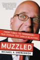  Muzzled: From T-Ball to Terrorism--True Stories That Should Be Fiction 