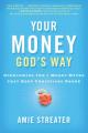  Your Money God's Way: Overcoming the 7 Money Myths That Keep Christians Broke 