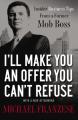  I'll Make You an Offer You Can't Refuse: Insider Business Tips from a Former Mob Boss 