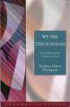  We Are Theologians: Strengthening the People of God 