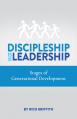  Discipleship Is Leadership: Stages of Generational Development 