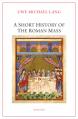  A Short History of the Roman Mass 