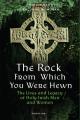  The Rock from Which You Were Hewn: The Lives and Legacy of Holy Irish Men and Women 