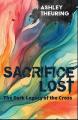  Sacrifice Lost: The Dark Legacy of the Cross 