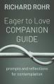  Eager to Love Companion Guide: Prompts and Reflections for Contemplation 