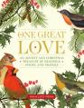  One Great Love: An Advent and Christmas Treasury of Readings, Poems, and Prayers 