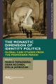  The Monastic Dimension of Identity Politics: Global Case Studies from the Premodern Period 