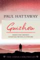  Guizhou (The China Chronicles) (Book Two): Inside the Greatest Christian Revival in History 