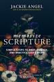  Memorize Scripture: Simple Steps to Pray, Ponder, and Practice God's Word 